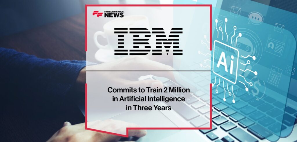 IBM Commits To Train 2 Million in Artificial Intelligence in Three Years