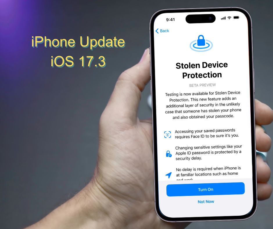 Upgrade to iOS 17.3: Apple Adds Powerful Stolen Device Security to iPhone
