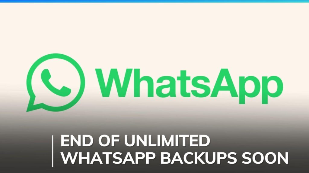 WhatsApp Will Stop Unlimited Chat Backups on Google Drive in 2024