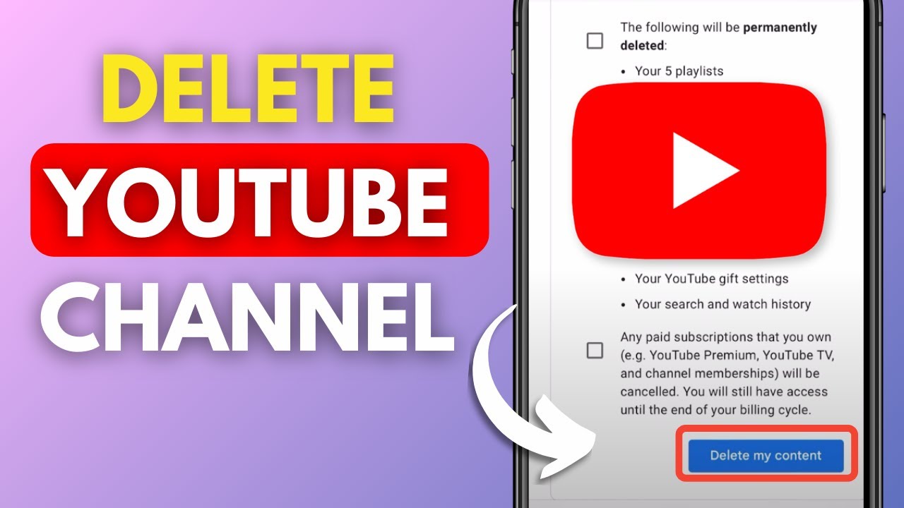 How To Delete Your YouTube Channel: Step-by-Step Guide
