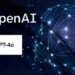 OpenAI Unveils GPT-4o: Fast and Free AI Model for Everyone